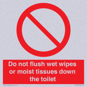 Do not flush wet wipes or moist tissues down the toilet